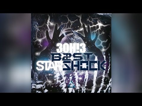 3OH!B2ST (3OH!3 x BEAST) / "StarSHOCK" ("Starstrukk" x "SHOCK" Mashup)