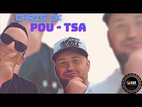 Chris JK - Pou - Tsa (Prod. By Kam Enyo)