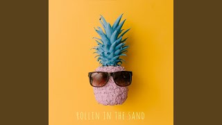 Rollin in the Sand