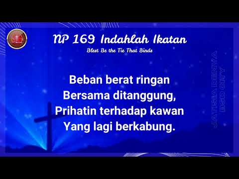 NP. 169    Indahlah Ikatan