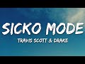 Travis Scott - SICKO MODE (Lyrics) ft. Drake#LyricsVibes