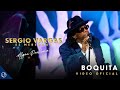 BOQUITA 👄 - Sergio Vargas [Video Oficial]