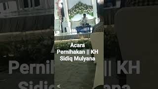 Download lagu KH Sidiq Mulyana Acara Pernikahan#shorts mp3