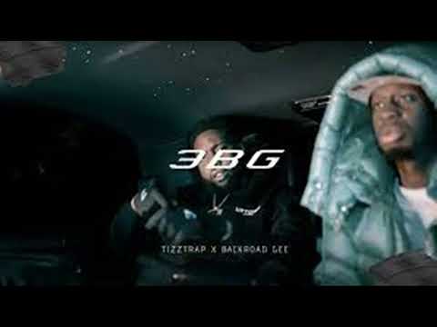 TizzTrap x Backroad Gee - 3BG | Instrumental
