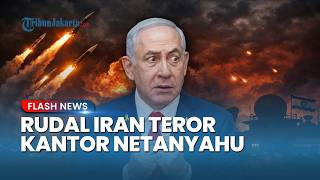 Serangan Balas Dendam! Rudal Iran Hantam Kantor Netanyahu hingga Pangkalan Udara Israel