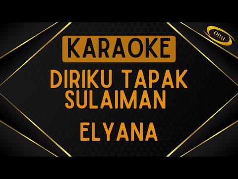 Elyana - Diriku Tapak Sulaiman [Karaoke]