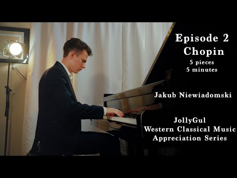 Chopin - 5 Pieces in 5 Minutes - Jakub Niewiadomski