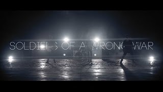 Soldiers Of A Wrong War - Slow (Official Music Video)