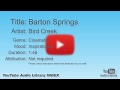 Barton Springs Bird Creek Cinematic Inspirational YouTube Audio Library BGM