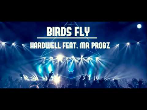 Hardwell feat. Mr. Probz - Birds Fly