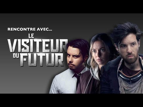 Rencontre avec "Le Visiteur Du Futur" (François Descraques, Raphaël Descraques, Enya Baroux)