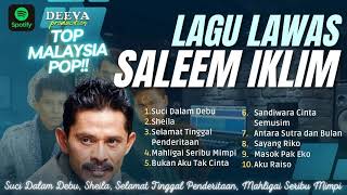Download lagu SALEEM IKLIM - SUCI DALAM DEBU, SHEILA, SELAMAT TINGGAL PENDERITAAN || LAGU TEMBANG KENANGAN mp3 Download lagu SALEEM IKLIM - SUCI DALAM DEBU, SHEILA, SELAMAT TINGGAL PENDERITAAN || LAGU TEMBANG KENANGAN mp3