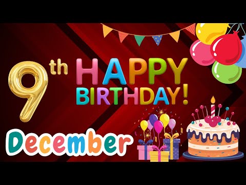 Happy Birthday, 9 December, Today, Birthday Wishes, Hbd