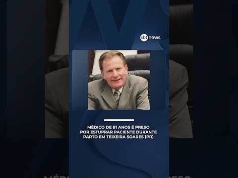 Médico de 81 anos é preso por estuprar paciente durante parto em Teixeira Soares (PR) | #SBTBrasil