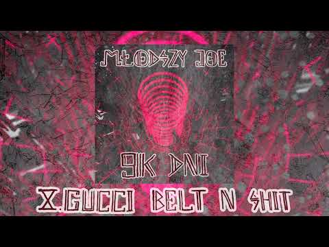 10. młodszy joe -  gucci belt n shit