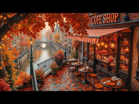 Sweet Fall Jazz Music - Canalside Coffee Shop Ambience ~ Calm & Relaxing Music for Happy Mood,Work