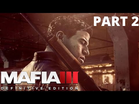 Mafia III: Definitive Edition Gameplay Walkthrough Part 2(PS5)