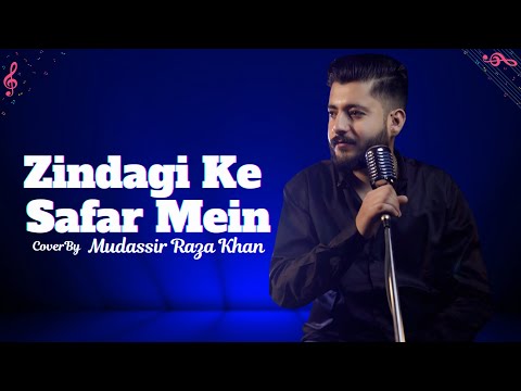 mudassir raza khan zindagi ke safar mein