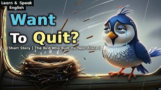 When No One Believes in You | The Bird Who Built Its Nest Alone | A Story About Never Giving Up