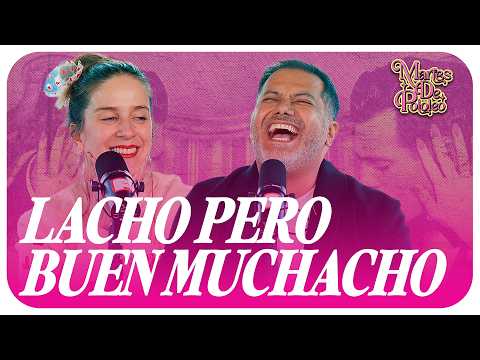 LACHO PERO BUEN MUCHACHO con Alison Mandel y Pedro Ruminot | #MartesDePololeo