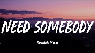 XUITCASECITY - Need Somebody (Lyrics) No Sleep Remix