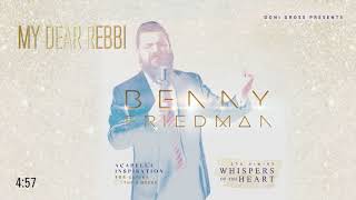 My Dear Rebbi | בני פרידמן - Benny Friedman | "לחישות הלב" - Whispers of the Heart - התמונה מוצגת ישירות מתוך אתר האינטרנט יוטיוב. זכויות היוצרים בתמונה שייכות ליוצרה. קישור קרדיט למקור התוכן נמצא בתוך דף הסרטון My Dear Rebbi | בני פרידמן - Benny Friedman | "לחישות הלב" - Whispers of the Heart - התמונה מוצגת ישירות מתוך אתר האינטרנט יוטיוב. זכויות היוצרים בתמונה שייכות ליוצרה. קישור קרדיט למקור התוכן נמצא בתוך דף הסרטון
