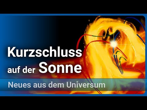 Magnetische Kurzschlüsse treiben Sonnenwind • Rekonnexion beobachtet | Alexander Warmuth