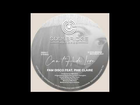 FAM Disco, Phie Claire _ Can't hide love (Original Mix)
