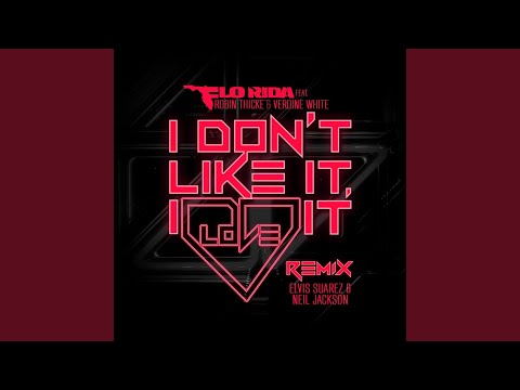 I Don't Like It, I Love It (feat. Robin Thicke & Verdine White) (Elvis Suarez & Neil Jackson Remix)