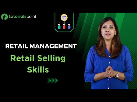 Retail Management Retail Selling Skills
