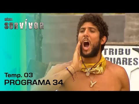 PROGRAMA 34: ¡Nunca habían estado tan cerca del COLAPSO! | TEMP. 03 (2022) | SURVIVOR MÉXICO
