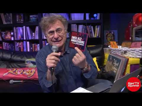 Swiss Jazz Ambassadors feat. Sarah Hanahan - Live and Interview with Red Ronnie - Feb 28, 2022