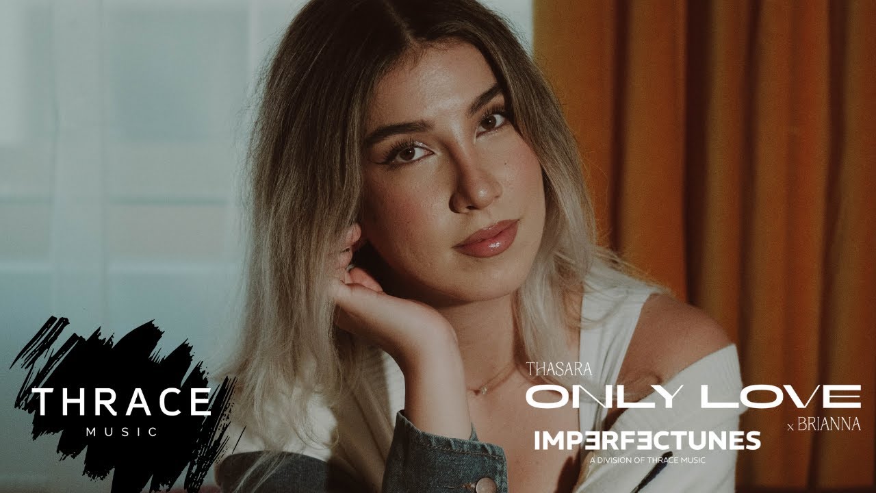 Thasara & Brianna — Only Love