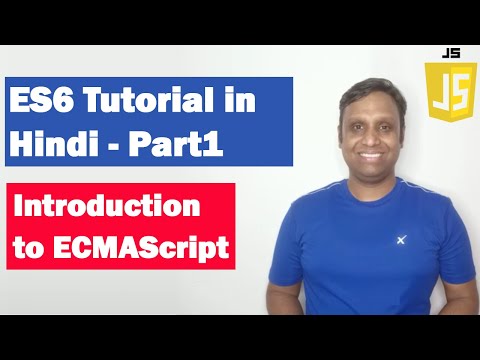 Learn ES6 Tutorial in Hindi Part 1 | Introduction to ECMAScript 2015 ...