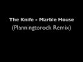 The Knife - Marble House (Planningtorock remix ...