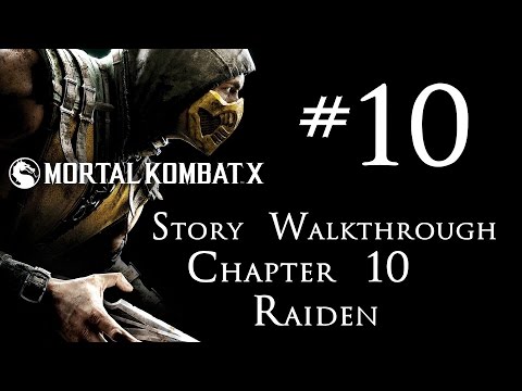 Mortal Kombat X - Story Walkthrough - Chapter 10 - Raiden | CenterStrain01