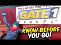 GATE 1 Trip Planning. Don't Leave Without Knowing These Essential Tips