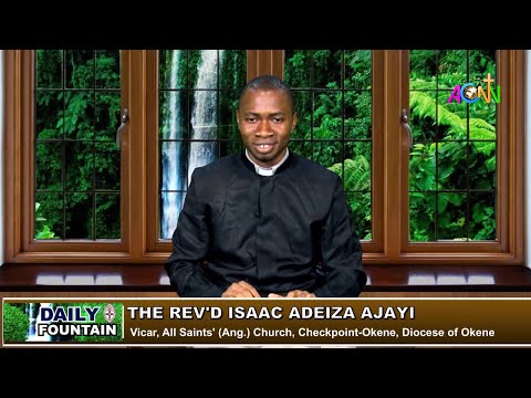 DAILY FOUNTAIN DEVOTIONAL FOR APRIL 29, 2021 - THE REV'D ISAAC ADEIA AJAYI