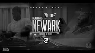 Tsu Surf - The Making of Newark Part 1 feat Joe Budden