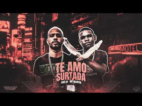 Yuri ZN, Mc Negritin - Te Amo Surtada