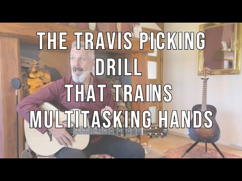 The Travis Picking Drill That Trains Multitasking Hands