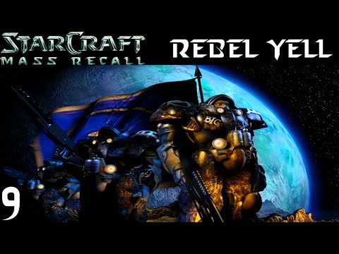 StarCraft: Mass Recall - Rebel Yell Mission 9 - Starcraft 1 and BroodWar Remake