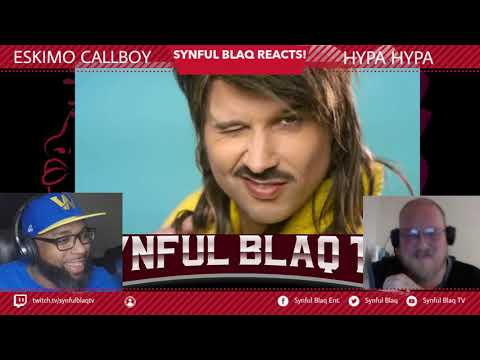 Back by Popular Demand! Synful Blaq Reacts - Eskimo Callboy - HYPA HYPA
