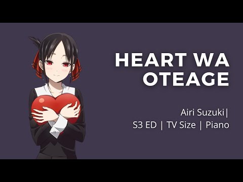 Heart wa Oteage - Airi Suzuki | Kaguya-sama S3: Ultra Romantic ED | TV Size | Piano