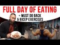 FULL DAY OF EATING | MUST DO BACK & BICEP EXERCISES