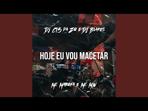 Hoje Eu Vou Macetar
