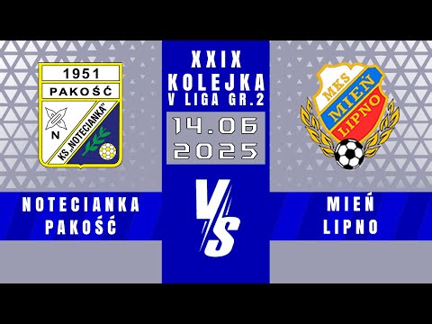 V LIGA | Notecianka Pakość - Mień Lipno | 1 - 0