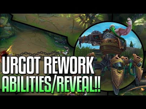 URGOT REWORK ABILITIES REVEALED!! Urgot The Dreadnought - League of Legends