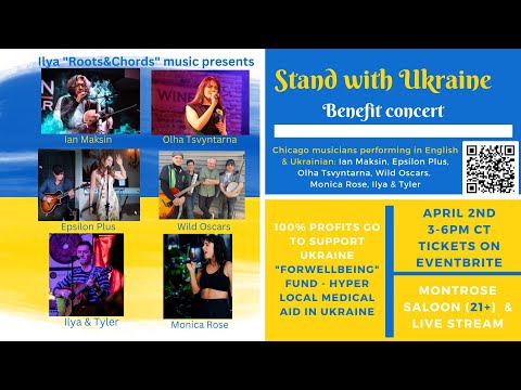 Stand With Ukraine & Anti-War Benefit Concert Chicago Montrose Saloon by Ilya "Roots&Chords"