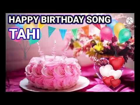 happy birthday to you song tahi//tahi happy birthday song.
